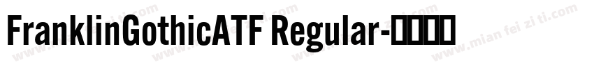 FranklinGothicATF Regular字体转换
